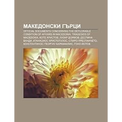 Makedonski G Rtsi: Official Documents Concerning the Deplorable Condition of Affairs in Macedonia, Tragedies of Macedonia, Kote Khristov
