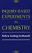 Inquiry-Based Experiments in Chemistry (American Chemical Society Publication)