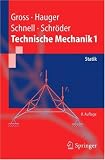 Technische Mechanik 1: Statik (Springer-Lehrbuch) - Dietmar Gross, Werner Hauger, Walter Schnell, J&ouml;rg Schr&ouml;der