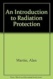 An introduction to radiation protection
