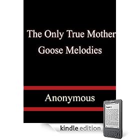The Only True Mother Goose Melodies