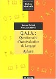 QALA : Questionnaire d'Auto�valuation du Langage Aphasie