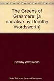 The Greens of Grasmere : [a narrative by Dorothy Wordsworth]