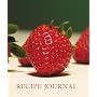 Strawberry Recipe Journal (Cookery)