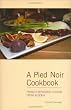 A Pied Noir Cookbook: French Sephardic Cuisine From Algeria (Hippocrene Cookbook Library)