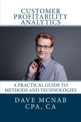 Customer Profitability Analytics: A practical guide to methods and technologies