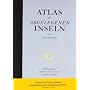 Atlas der abgelegenen Inseln: F�nfzig Inseln, auf &hellip von Judith Schalansky