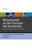 Wissenschaft an den Grenzen des Verstandes