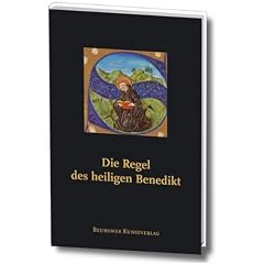 Die Regel des heiligen Benedikt