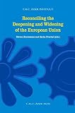 Reconciling the deepening and widening of the European Union
