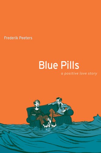 Blue Pills A Positive Love Story