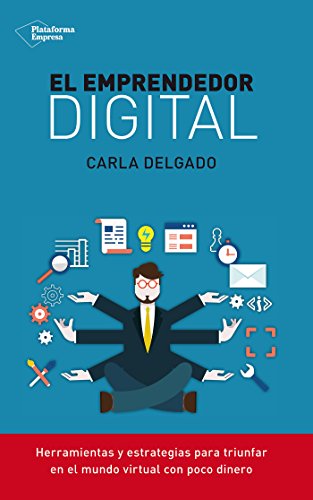 El emprendedor digital (Empresa) (Spanish Edition)