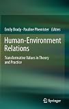 Human-Environment Relations: Transformative Values in Theory and Practice