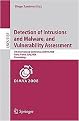 Detection of Intrusions and Malware, and Vulnerability Assessment (5th International Conference, Dimva 2008, Paris, France, July 10-11, 2008, Proceedings) (Lecture Notes in Computer Science) (Paperback)