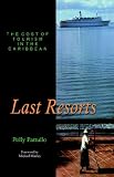 Last resorts: The cost the Caribbean