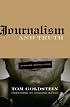 Journalism and Truth: Strange Bedfellows (Medill Visions of the American Press)