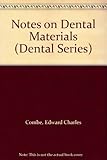 Notes on dental materials