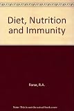 Diet, nutrition, and immunity