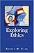 Exploring Ethics: An Introductory Anthology