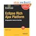 Eclipse Rich Ajax Platform: Bringing Rich Client Into the Web (Firstpress)