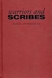 Warriors and Scribes: Essays on the History and Politics of Latin America (Critical Studies in Latin American and Iberian Cultures)