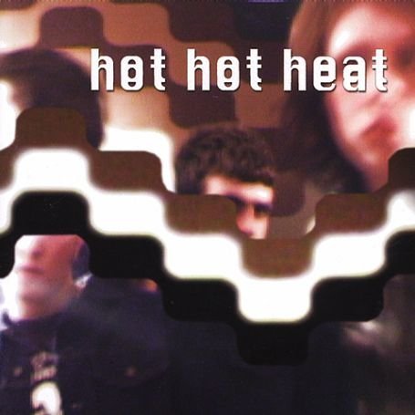 Hot Hot Heat - Scenes One Through Thirteen - Zortam Music