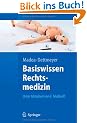 Basiswissen Rechtsmedizin (Springer-Lehrbuch)