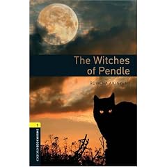 Oxford Bookworms Library: Stage 1: The Witches of Pendle: 400 Headwords (Oxford Bookworms ELT)