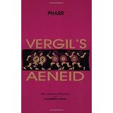 Vergil's Aeneid, Books I-VI (Latin Edition) (Bks. 1-6) (English and Latin Edition) ~ Virgil