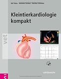 Kleintierkardiologie kompakt - Marianne Skrodzki, Matthias Schneider, Ralf Tobias