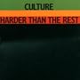 Harder Than the Rest