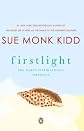 Firstlight: The Early Inspirational Writings [ FIRSTLIGHT: THE EARLY INSPIRATIONAL WRITINGS BY Kidd, Sue Monk ( Author ) Oct-01-2007