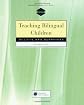 Teaching Bilingual Children: Beliefs and Behaviors