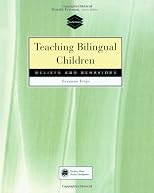 Teaching Bilingual Children: Beliefs and Behaviors