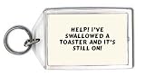 Help! I've swallowed a toaster and it's still on! Keychain