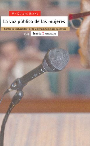 La voz pública de las mujeres: Contra la (Spanish Edition)