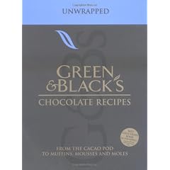 Green & Black's Chocolate Recipes: Unwrapped - From the Cacao Pod to Muffins, Mousses and Moles