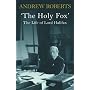The Holy Fox: The Life of Lord Halifax