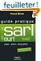 Guide pratique de la SARL et de l'EURL : Création et gestion de la SARL, de l'EURL, de la SELARL, de la SELU et de l'EARL