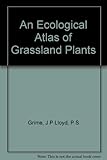 An ecological atlas of grassland plants