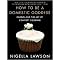 How to Be a Domestic Goddess (Baking and the Art of Comfort Cooking) (Reprint) (Paperback)