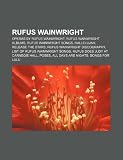 Rufus Wainwright: Operas by Rufus Wainwright, Rufus Wainwright albums, Rufus Wainwright songs, Hallelujah, Release the Stars