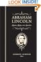 Abraham Lincoln: Quotes, Quips, and Speeches