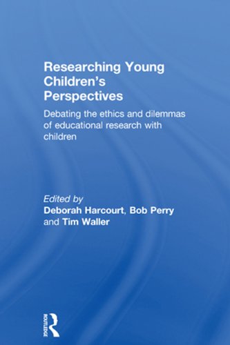 Researching Young Children's Perspectives: Debating the ethics and dilemmas of educational research with children