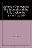 Athenian democracy : the triumph and the folly