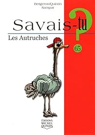 Savais Tu Les Autruches Alain M Bergeron Babelio Savais Tu Les Autruches Alain M Bergeron Babelio