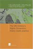 The UN Children's Rights Convention : theory meets practice : proceedings of the International Interdisciplinary Conference on Children's Rights, 18-19 May 2006, Ghent, Belgium