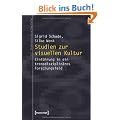 Studien zur visuellen Kultur: Eine Einf�hrung: Einf�hrung in ein transdisziplin�res Forschungsfeld