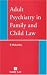 Adult Psychiatry in Family and Child Law: A Guide for Legal Practitioners