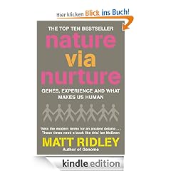 Nature via Nurture: Genes, experience and what makes us human